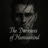 The Darkness of Humankind